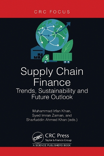 Паперова книга «Supply Chain Finance: Trends, Sustainability and Future Outlook», авторів Шарфуддін Ахмед Хан, Саїд Імран Заман - фото №1