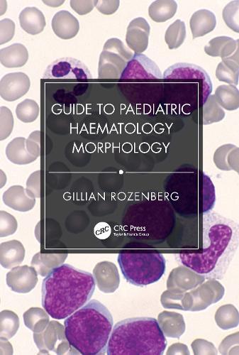 Бумажная книга «Guide to Paediatric Haematology Morphology», автор Джиллиан Розенберг - фото №1