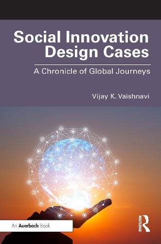 Бумажная книга «Social Innovation Design Cases: A Chronicle of Global Journeys», автор Виджай К. Вайшнави - фото №1