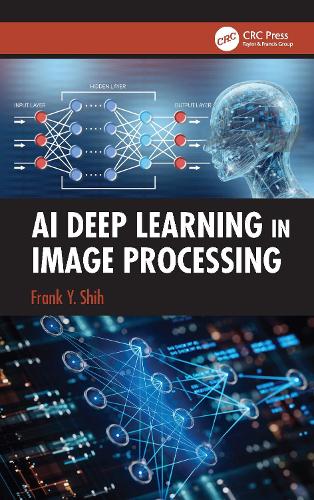Паперова книга «AI Deep Learning in Image Processing», автор Френк Й. Ши - фото №1
