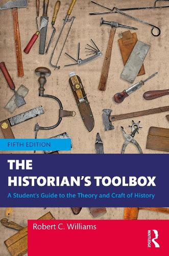 [object Object] «The Historian's Toolbox: A Student's Guide to the Theory and Craft of History», автор Роберт К. Вільямс - фото №1