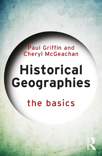 Бумажная книга «Historical Geographies: The Basics», автор Пол Гриффин - фото №1