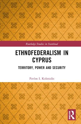 Бумажная книга «Ethnofederalism in Cyprus: Territory, Power and Security», автор Павлос И. Кокцидис - фото №1