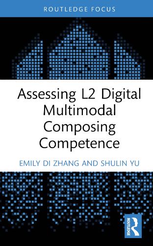 [object Object] «Assessing L2 Digital Multimodal Composing Competence», автор Емілі Ді Чжан - фото №1