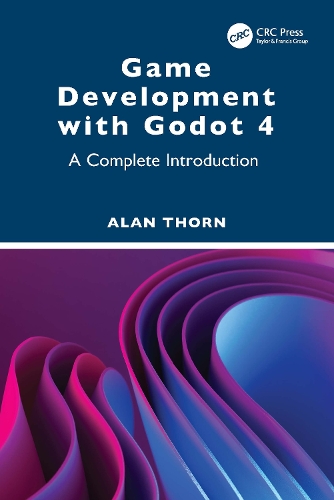 Паперова книга «Game Development with Godot 4: A Complete Introduction», автор Алан Торн - фото №1