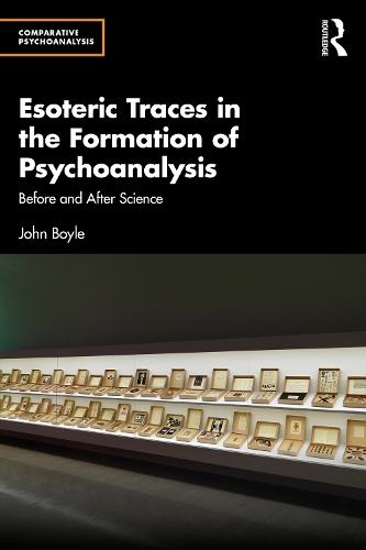 Бумажная книга «Esoteric Traces in the Formation of Psychoanalysis: Before and After Science», автор Джон Бойл - фото №1