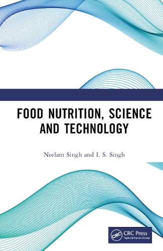Паперова книга «Food Nutrition, Science and Technology», авторів І. С. Сінгх, Нілам Сінгх - фото №1