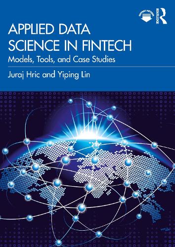 Паперова книга «Applied Data Science in FinTech: Models, Tools, and Case Studies», авторів Юрай Гріц, Іпін Лінь - фото №1