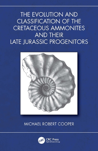 Паперова книга «The Evolution and Classification of the Cretaceous Ammonites and their Jurassic Progenitors», автор Майкл Роберт Купер - фото №1