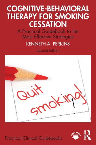 Бумажная книга «Cognitive-Behavioral Therapy for Smoking Cessation: A Practical Guidebook to the Most Effective Strategies», автор Кеннет А. Перкинс - фото №1