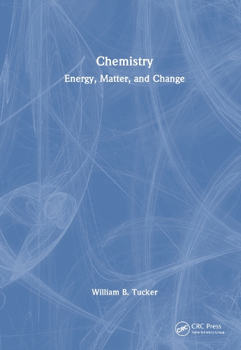 Паперова книга «Chemistry: Energy, Matter, and Change», автор Вільям Б. Такер - фото №1