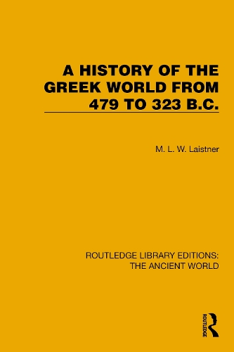 Бумажная книга «A History of the Greek World from 479 to 323 B.C.», автор М.Л.В. Лайстнер - фото №1