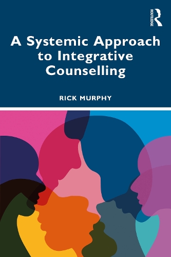 Бумажная книга «A Systemic Approach to Integrative Counselling», автор Рик Мерфи - фото №1