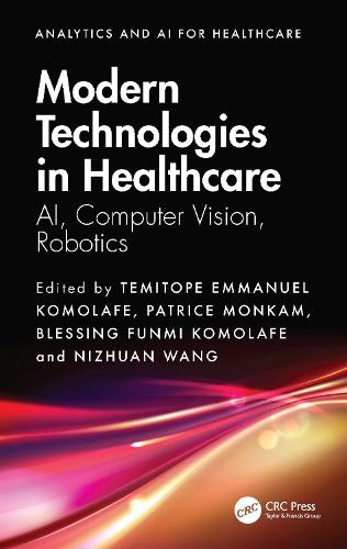 Бумажная книга «Modern Technologies in Healthcare: AI, Computer Vision, Robotics» - фото №1