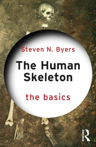 Паперова книга «The Human Skeleton: The Basics», автор Стівен Н. Байєрс - фото №1