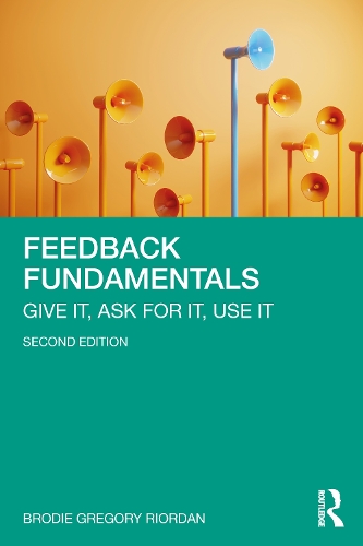 Паперова книга «Feedback Fundamentals: Give It, Ask for It, Use It», автор Броді Грегорі Ріордан - фото №1