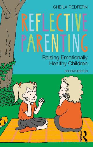 Паперова книга «Reflective Parenting: Raising Emotionally Healthy Children», автор Шейла Редферн - фото №1