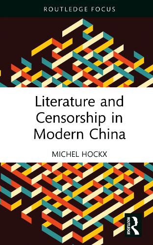 Паперова книга «Literature and Censorship in Modern China», автор Мішель Хоккс - фото №1