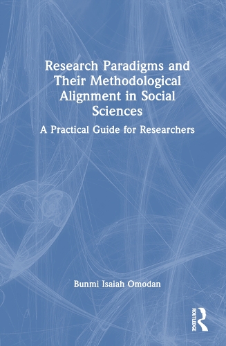 [object Object] «Research Paradigms and Their Methodological Alignment in Social Sciences: A Practical Guide for Researchers», автор Бунмі Ісайя Омодан - фото №1
