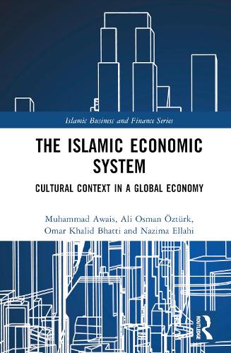 Бумажная книга «The Islamic Economic System: Cultural Context in a Global Economy», авторов Али Осман Озтюрк, Мухаммад Аваис, Назима Эллахи, Омар Халид Бхатти - фото №1