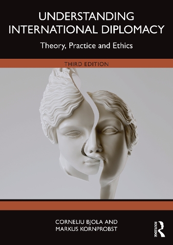 Паперова книга «Understanding International Diplomacy: Theory, Practice and Ethics», авторів Корнеліу Бьола, Маркус Корнпробст - фото №1