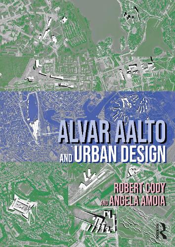 Бумажная книга «Alvar Aalto and Urban Design», авторов Анхела Амойя, Роберт Коди - фото №1