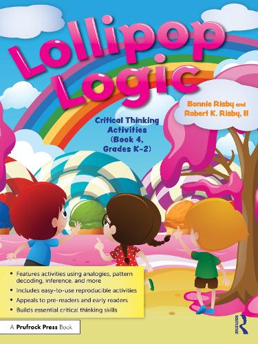 Паперова книга «Lollipop Logic: Critical Thinking Activities (Book 4, Grades K-2)», авторів Бонні Рісбі, Роберт К. Рісбі, II - фото №1
