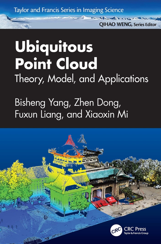 Бумажная книга «Ubiquitous Point Cloud: Theory, Model, and Applications», авторов Бишэн Ян, Фусунь Лян, Сяосинь Ми, Чжэнь Дун - фото №1