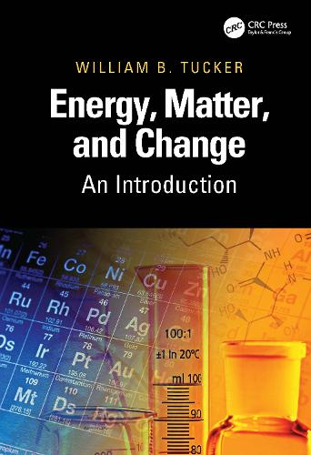 Бумажная книга «Energy, Matter, and Change: An Introduction», автор Уильям Б. Такер - фото №1