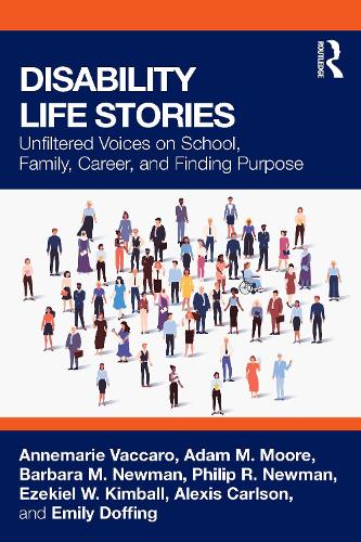 Паперова книга «Disability Life Stories: Unfiltered Voices on School, Family, Career, and Finding Purpose», авторів Аннемарі Ваккаро, Барбара М. Ньюман, Філіп Р. Ньюман - фото №1