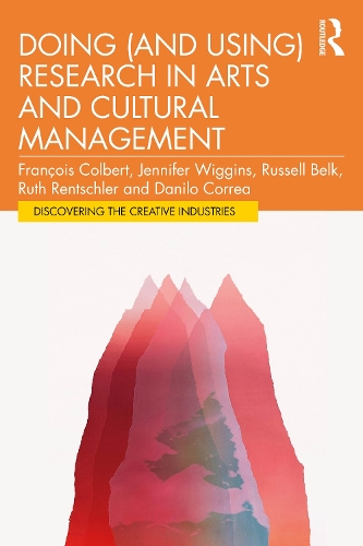 Бумажная книга «Doing (and Using) Research in Arts and Cultural Management», авторов Франсуа Кольбер, Рут Рентшлер - фото №1