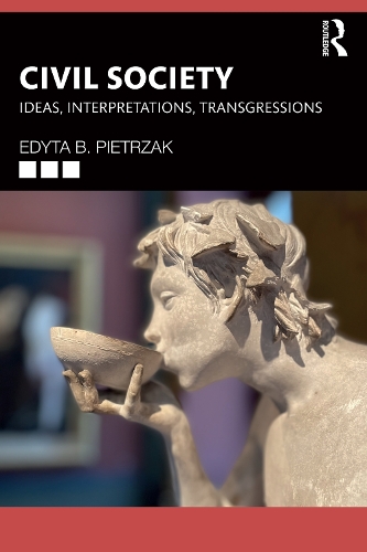Бумажная книга «Civil Society: Ideas, Interpretations, Transgressions», автор Эдита Б. Пьетржак - фото №1