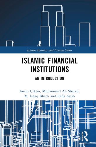 Паперова книга «Islamic Financial Institutions: An Introduction», авторів Імам Уддін, М. Ісхак Бхатті, Мухаммад Алі Шайх, Рафія Аюб - фото №1