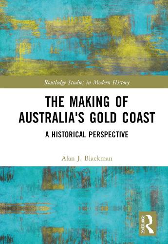 Бумажная книга «The Making of Australia's Gold Coast: A Historical Perspective», автор Алан Дж. Блэкман - фото №1
