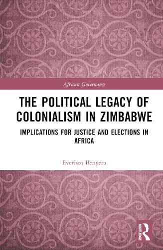 Бумажная книга «The Political Legacy of Colonialism in Zimbabwe: Implications for Justice and Elections in Africa», автор Эверисто Беньера - фото №1