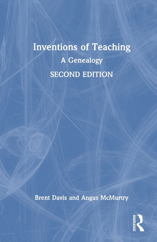 Бумажная книга «Inventions of Teaching: A Genealogy», авторов Ангус МакМертри, Брент Дэвис - фото №1