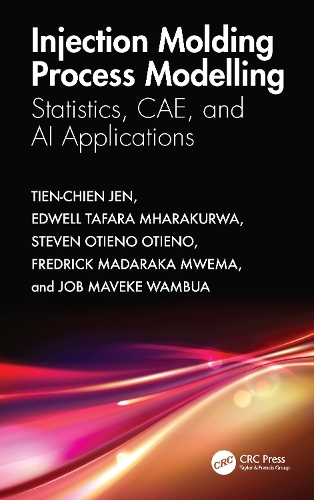 [object Object] «Injection Molding Process Modelling: Statistics, CAE, and AI Applications», авторів Едвелл Тафара Мхаракурва, Фредерік Мадарака Мвема, Джоб Мавеке Вамбуа, Стівен Отієно Отієно, Тянь-Чіен Джен - фото №1