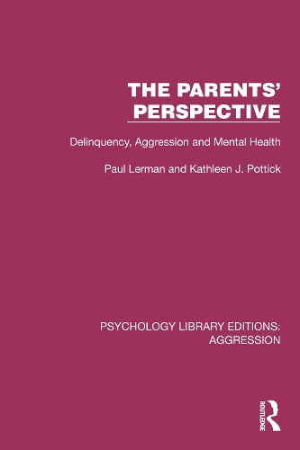Паперова книга «The Parents' Perspective: Delinquency, Aggression and Mental Health», авторів Кетлін Дж. Поттік, Пол Лерман - фото №1