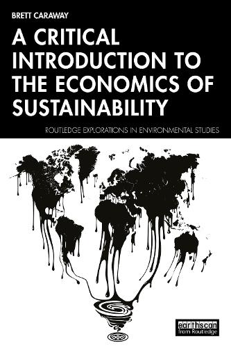 Бумажная книга «A Critical Introduction to the Economics of Sustainability», автор Бретт Карауэй - фото №1