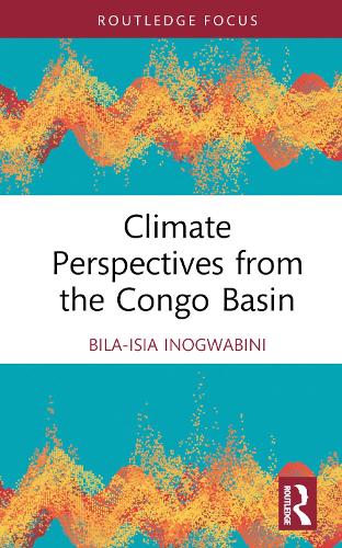 Бумажная книга «Climate Perspectives from the Congo Basin», автор Била-Исия Иногвабини - фото №1