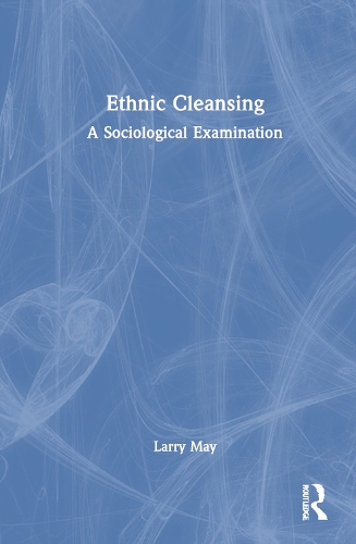 Бумажная книга «Ethnic Cleansing: A Social and Legal Examination», автор Ларри Мэй - фото №1