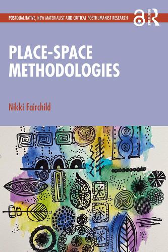 Паперова книга «Place-space Methodologies», автор Ніккі Фейрчайлд - фото №1