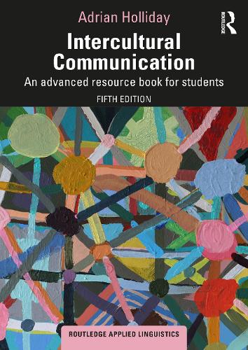 Бумажная книга «Intercultural Communication: An Advanced Resource Book for Students», автор Адриан Холлидей - фото №1
