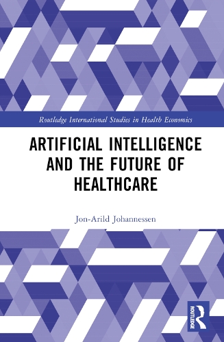 Паперова книга «Artificial Intelligence and the Future of Healthcare», автор Йон-Арільд Йоханнессен - фото №1