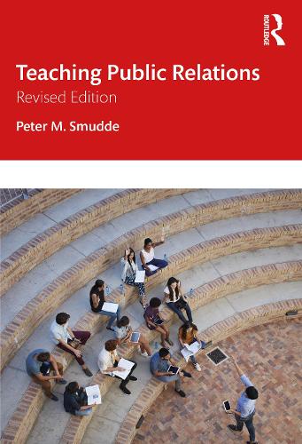 Паперова книга «Teaching Public Relations: Principles and Practices for Effective Learning», автор Пітер М. Смудде - фото №1
