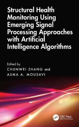 Паперова книга «Structural Health Monitoring Using Emerging Signal Processing Approaches with Artificial Intelligence Algorithms», авторів Асма А. Мусаві, Чуньвей Чжан - фото №1