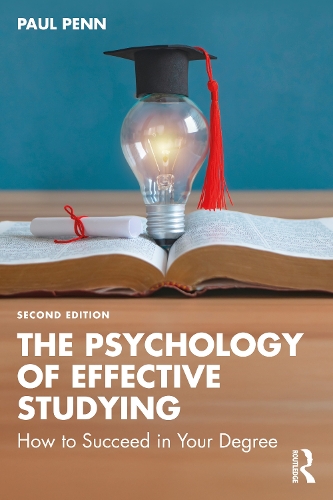 Паперова книга «The Psychology of Effective Studying: How to Succeed in Your Degree», автор Пол Пенн - фото №1