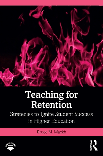 Паперова книга «Teaching for Retention: Strategies to Ignite Student Success in Higher Education», автор Брюс М. Макх - фото №1
