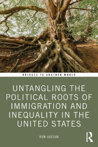 Бумажная книга «Untangling the Political Roots of Immigration and Inequality in the United States», автор Рон Хайдук - фото №1