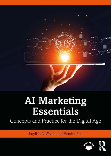Бумажная книга «AI Marketing Essentials: Concepts and Practice for the Digital Age», авторов Джагдиш Н. Шетх, Варша Джайн - фото №1